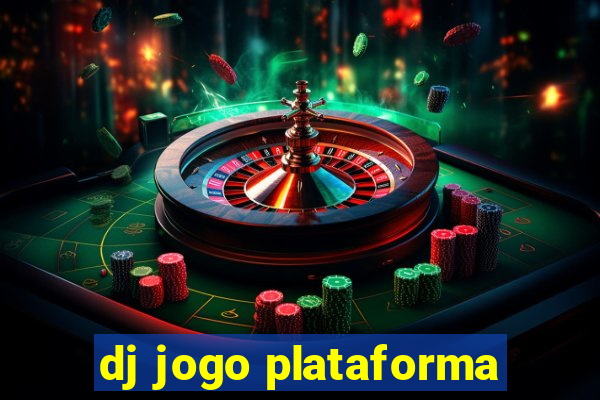 dj jogo plataforma